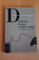 Didaktisk design i digital milj&ouml;