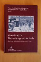 Video Analysis: Methodology and Methods: Qualitative Audiovisual Data Analysis in Sociology (Video Analysis) 