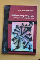 Skillnadens pedagogik - nya v&auml;gar inom den pedagogiska teorin