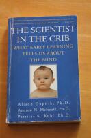 The scientist in the crib - What early Learning tells us about the mind