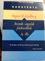 Svensk-engelsk fackordbok : f&ouml;r n&auml;ringsliv, f&ouml;rvaltning, undervisning och f