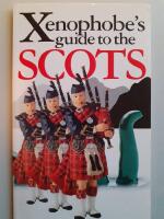 Xenophobe's Guide to the SCOTS