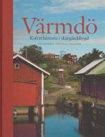 V&auml;rmd&ouml; : kulturhistoria i sk&auml;rg&aring;rdsbygd
