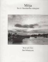 M&ouml;ja : en &ouml; i Stockholms sk&auml;rg&aring;rd