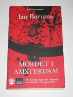 Mordet i Amsterdam : Theo van Goghs d&ouml;d och toleransens gr&auml;nser