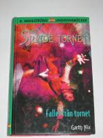 Fallet fr&aring;n tornet (Det 7:e tornet 1)