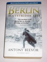 Berlin : slutstriden 1945