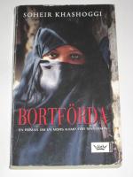 Bortf&ouml;rda : en roman om en mors kamp f&ouml;r sina barn