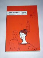 Vår trygghet : våra sociala rättigheter 2005