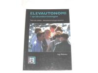 Elevautonomi i spr&aring;kundervisningen. Teori och praktik - elevautonomi p&aring; gymnasieniv&aring;
