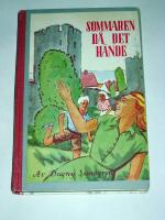 SOMMAREN D&Aring; DET H&Auml;NDE