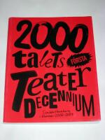 2000-talets f&ouml;rsta teaterdecennium : scenkonstbevakning i Nummer 2000 - 2009