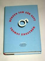 M&ouml;rker som g&ouml;r gott