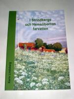 I Strindbergs och Hems&ouml;bornas farvatten
