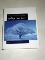 Farligt omr&aring;de : roman