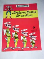 Br&ouml;derna Dalton f&aring;r en chans