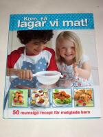 Kom, s&aring; lagar vi mat!