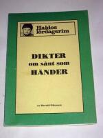 DIKTER OM S&Aring;NT SOM H&Auml;NDER. HALDOS L&Ouml;RDAGSRIM
