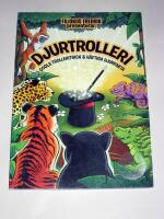 Djurtrolleri : coola trolleritrick & h&auml;ftiga djurfakta