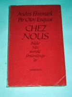 Chez nous : bilder fr&aring;n svenskt f&ouml;rsamlingsliv