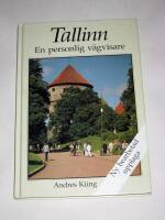 Tallinn : en personlig v&auml;gvisare
