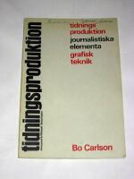 TIDNINGSPRODUKTION JOURNALISTISKA ELEMENTA OCH GRAFISK TEKNIK