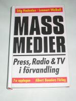 Massmedier : en bok om press, radio och TV