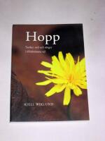 Hopp : tankar, ord och s&aring;nger i tillitsbristens tid