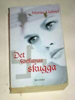 Det f&ouml;rflutnas skugga