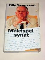 Maktspel synat : p&aring; Erlanders, Palmes och Carlssons tid