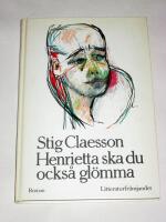 HENRIETTA SKA DU OCKS&Aring; GL&Ouml;MMA
