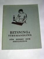 BETSNING & YTBEHANDLING F&Ouml;R HOBBY OCH SKOLSL&Ouml;JD