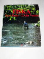 Fiska : &aring;ret runt - i alla vatten