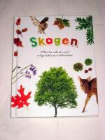 Skogen : utforska naturen med roliga fakta och aktiviteter