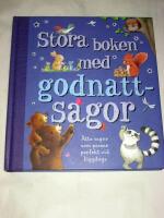 Stora boken med godnattsagor, &aring;tta sagor som passar perfekt vid l&auml;ggdags