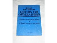 Letters and conversations. Business Communications & A short Business Grammar