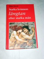 Starka kvinnors längtan efter starka män