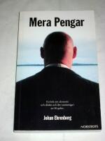 Mera pengar : en bok om ekonomi och d&ouml;den och det vansinniga i att bli galen