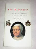 FRU MARGARETA. EN BERÄTTELSE OM DEN MÄKTIGA MARGARETA HVITFELDT PÅ SUNDSBY