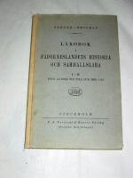 L&Auml;ROBOK I F&Auml;DERNESLANDETS HISTORIA OCH SAMH&Auml;LLSL&Auml;RA I-III