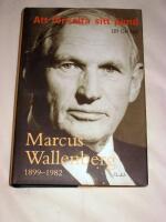 Att f&ouml;rvalta sitt pund. MARCUS WALLENBERG 1899-1982