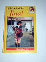 V&aring;ga satsa, Jina!