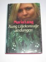 Kung Liljekonvalje av dungen