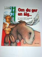 Om du ger en &auml;lg-