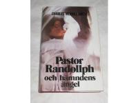 PASTOR RANDOLLPH OCH H&Auml;MNDENS &Auml;NGEL