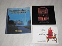 DROTTNINGHOLM ETT KUNGLIGT HEM + SKATTKAMMAREN P&Aring; STOCKHOLMS SLOTT + ST&Aring;T OCH VARDAG