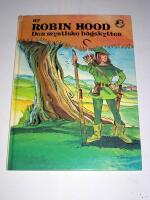 Ur Robin Hood : den mystiske b&aring;gskytten