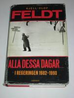 Alla dessa dagar- - i regeringen 1982-1990