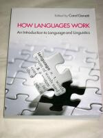 How languages work - an introduction to language and linguistics