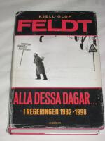 Alla dessa dagar- - i regeringen 1982-1990